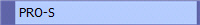  PRO-S