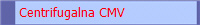 Centrifugalna CMV